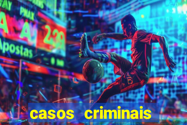 casos criminais para ler pdf